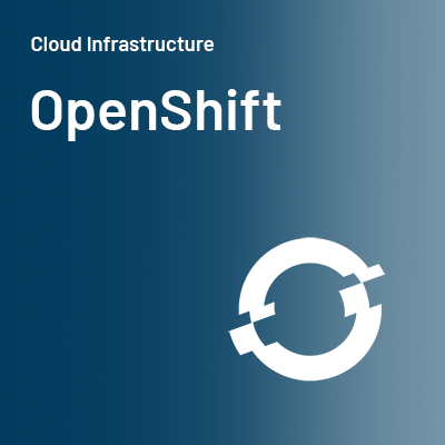 Technologie Cloud Infrastructure OpenShift