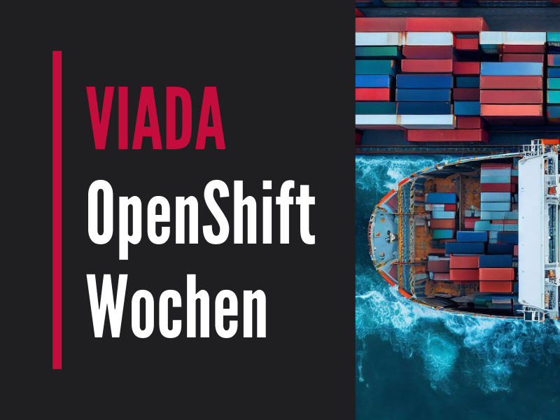 VIADA OpenShift Wochen