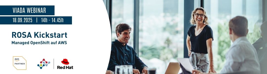 VIADA Webinar: ROSA Kickstart Managed OpenShift on AWS, 18.09.2025